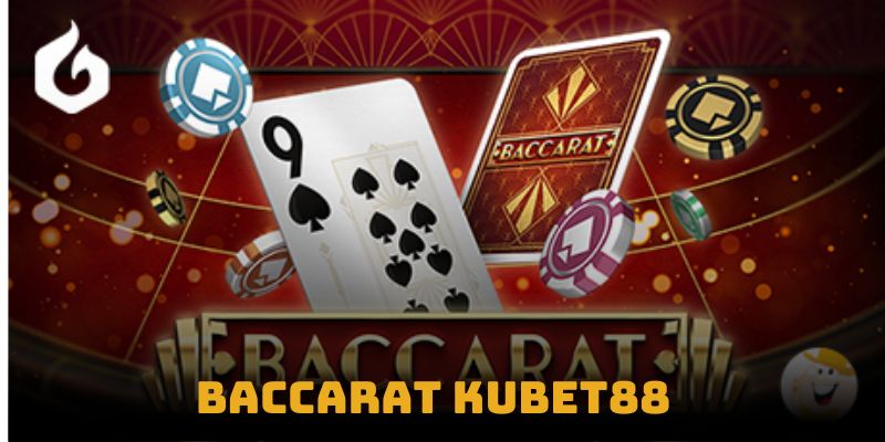 baccarat kubet88